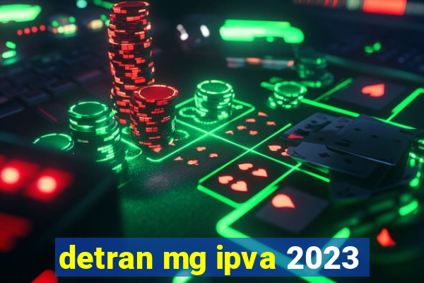 detran mg ipva 2023